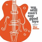 We Still Can'T Say Goodbye: A Musicians' Tribute T We Still Can'T Say Goodbye: A Musicians' Tribute T