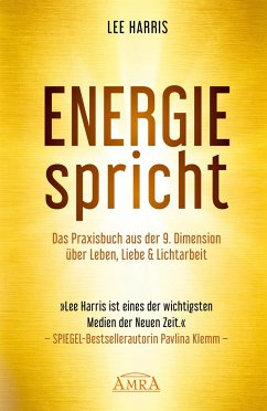 Cover ENERGIE SPRICHT: Praxisbuch aus der 9. Dimension über Leben & Lichtarbeit