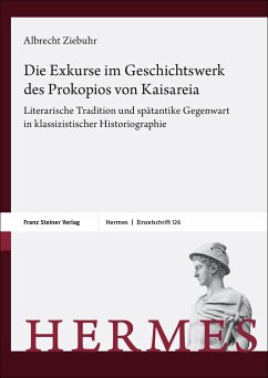 Die Exkurse im Geschichtswerk des Prokopios von Kaisareia - Ziebuhr, Albrecht