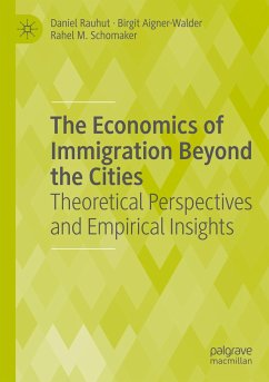 The Economics of Immigration Beyond the Cities - Rauhut, Daniel;Aigner-Walder, Birgit;Schomaker, Rahel M.