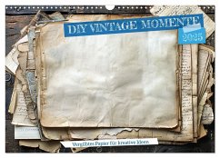 DIY Vintage Momente (Wandkalender 2025 DIN A3 quer), CALVENDO Monatskalender - Calvendo;Waurick, Kerstin