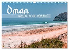 Oman - Unvergessliche Momente (Wandkalender 2025 DIN A3 quer), CALVENDO Monatskalender