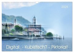 Digital - Kubistisch - Piktorial (Wandkalender 2025 DIN A3 quer), CALVENDO Monatskalender
