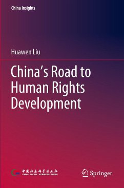 China's Road to Human Rights Development - Liu, Huawen