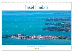 Insel Lindau - Bayerische Perle im Bodensee (Wandkalender 2025 DIN A3 quer), CALVENDO Monatskalender