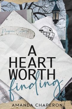 A Heart Worth Finding - Chaperon, Amanda