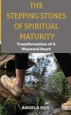 The Stepping Stones of Spiritual Maturity