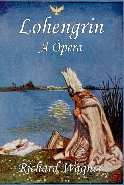 Lohengrin - Richard, Wagner