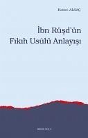 Ibn Rüsdün Fikih Usulü Anlayisi - Alsac, Hatice