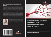 L'ECONOMIA DELLA GUERRA IN UCRAINA E LA PROLIFERAZIONE DELLE SALW IN AFRICA