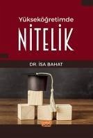 Yüksekögretimde Nitelik - Bahat, Isa