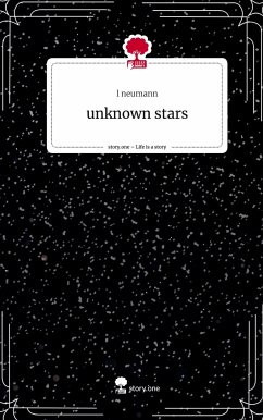 unknown stars. Life is a Story - story.one - neumann, l