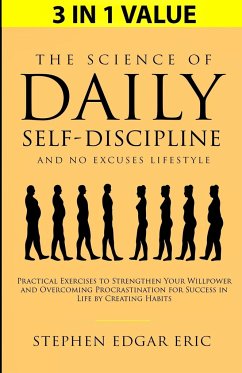 The Science of Daily Self-Discipline and No Excuses Lifestyle - Eric, Stephen Edgar