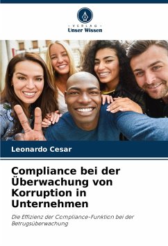 Compliance bei der Überwachung von Korruption in Unternehmen - Cesar, Leonardo