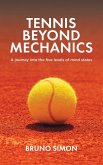 Tennis Beyond Mechanics