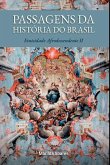 Passagens Da História Do Brasil Passagens Da História Do Brasil