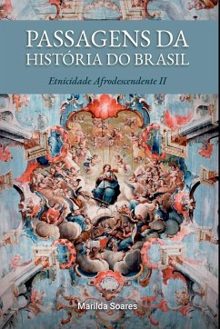 Passagens Da História Do Brasil - Marilda, Soares