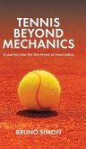 Tennis Beyond Mechanics