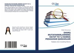 SHARQ MUTAFAKKIRLARINING HAYOT YO ¿LI HAMDA PEDAGOGIK QARASHLARI - Shomurotova, Nilufar