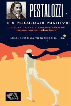 Pestalozzi E A Psicologia Positiva - Leilane, Penariol