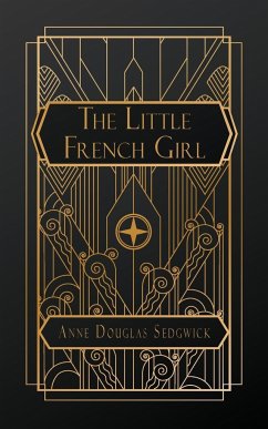 The Little French Girl - Douglas Sedgwick, Anne