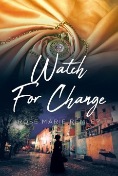 Watch For Change - Remley, Rose Marie