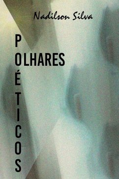 Olhares Po ticos - Nadilson, Silva