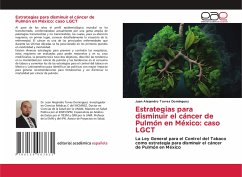 Estrategias para disminuir el cáncer de Pulmón en México: caso LGCT