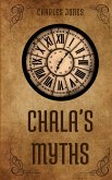 CHALA'S MYTHS