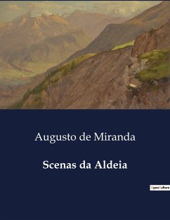 Scenas da Aldeia - de Miranda, Augusto