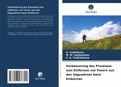 Verbesserung des Prozesses zum Entfernen von Fasern aus den Sägezähnen beim Entkörnen - Tadzhibaev, A.;Sajdamatov, M. M.;Tadzhibaeva, F. A.