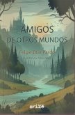 Amigos de otros mundos