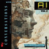 My Conversations with AI - Vol 2