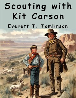 Scouting with Kit Carson - Everett T. Tomlinson