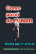 Como Parei De Fumar - Bild 1