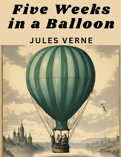 Five Weeks in a Balloon - Jules Verne