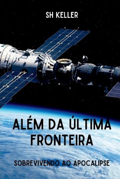 Além Da Última Fronteira - Sh, Keller