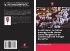 A utilização de folhas amargas e de cheiro como fitogénicos na alimentação de frangos de carne