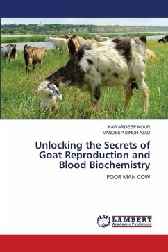 Unlocking the Secrets of Goat Reproduction and Blood Biochemistry - KOUR, KAWARDEEP;Azad, Mandeep Singh