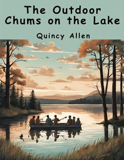 The Outdoor Chums on the Lake - Quincy Allen