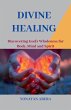 Divine Healing - Bild 1