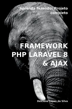 Framework Php Laravel 8 & Ajax - Delcione, Silva