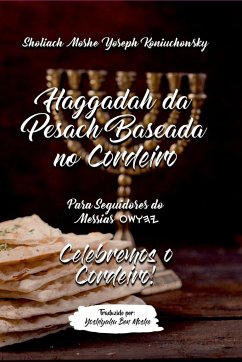 Haggadah Da Pesach Baseada No Cordeiro - Sholiach, Koniuchowsky