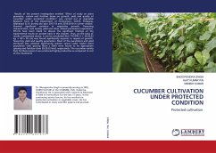 CUCUMBER CULTIVATION UNDER PROTECTED CONDITION - Singh, Bhoopendra;RAI, AJAY KUMAR;Kumar, Manish