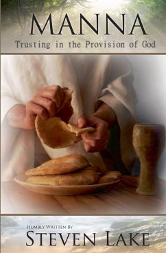 Manna - Trusting in the Provision of God - Lake, Steven