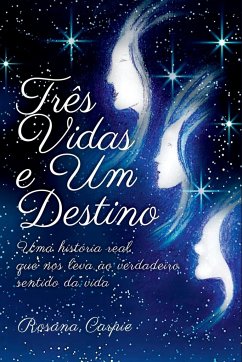 Três Vidas E Um Destino - Rosana, Carpie