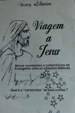 Viagem A Jesus - Mary, Silveira