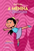 A Menina Bailarina A Menina Bailarina