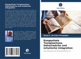 Kongenitale Toxoplasmose, Sehschwäche und schulische Integration