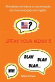 Speak Your Mind! 5